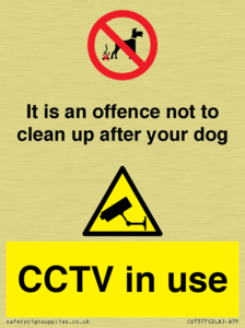 It is an offence not to clean up after your dog. CCTV in use